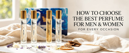 How to Choose the Best Perfume for Men and Women for Every Occasion
